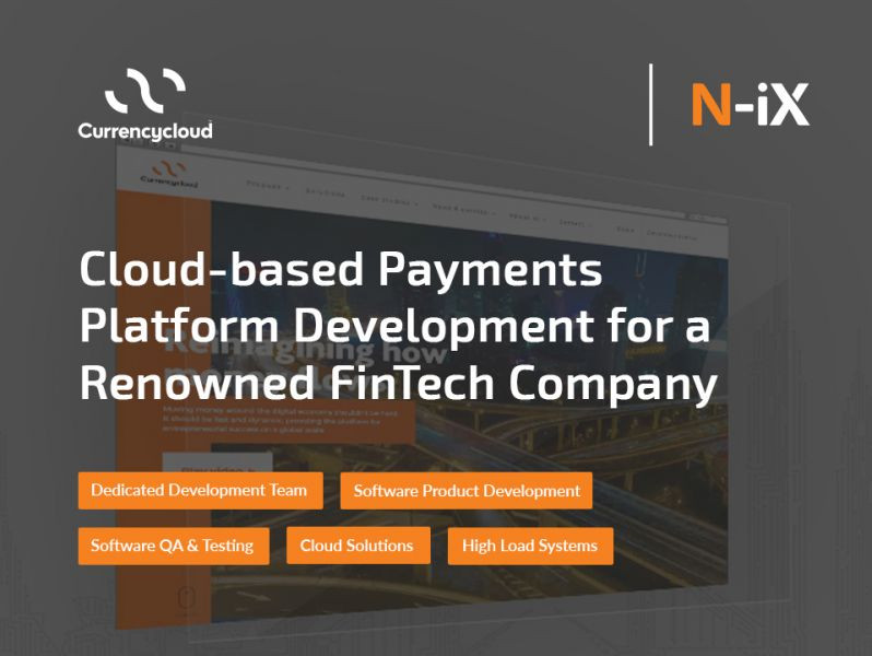 Cloud-based Payments Platform Development for Currencycloud - a Renowned FinTech Company image 1