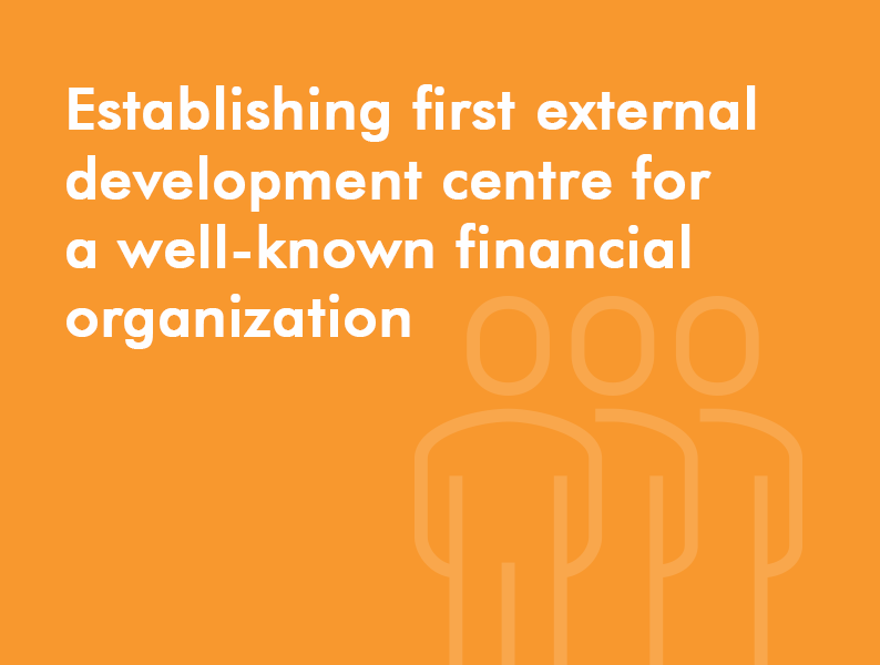 Establishing first external development centre for a well-known financial organization image 1